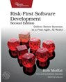 Risk-First Software Development, Second Edition - Rob Moffat - 9798888651803