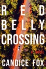 Redbelly Crossing - Candice Fox - 9798892425643