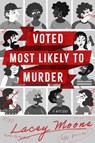 Voted Most Likely to Murder - Lacey Moone - 9798892425681