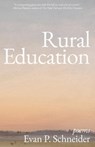 Rural Education - Evan P. Schneider - 9798899902918
