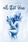All That Blue - Allison Field Bell - 9798899903960