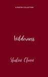 Wilderness - Shalini Chuni - 9798900810911