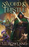Sword & Thistle - S L Rowland - 9798987850220