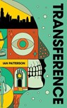 Transference - Ian Patterson - 9798990917019