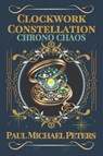 Peters, P: Clockwork Constellation - Paul Michael Peters - 9798991259514