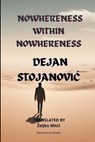 Nowhereness Within Nowhereness - Zeljko Mitic - 9798991946650