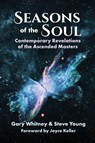 Seasons of the Soul - Gary Whitney ; Steve Young - 9798993456607