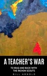 A Teacher's War - Bill Arnold - 9798994846810