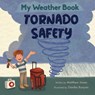 My Weather Book Tornado Safety - Matthew Jones - 9798995085102