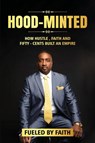 Hood-Minted - James Monte Montague - 9798998552601