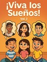 Viva Los Suenos Vol. 2 - Sergio Serna - 9798999222138