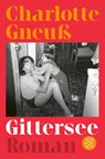 Gittersee - Charlotte Gneuß - 9783596710355