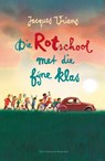 Die rotschool met die fijne klas - Jacques Vriens - 9789000405282