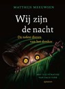 Wij zijn de nacht - Matthijs Meeuwsen - 9789045130057