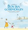 Bon dia goedemorgen - Izaline Calister ; Thijs Borsten - 9789047635482