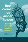 Hoe dromen jou kunnen helpen - Ilse Demaret - 9789464983388