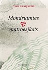 Mondruimtes & matroesjka's - Ton Naaijkens - 9789493332324