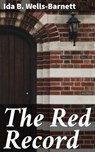The Red Record - Ida B. Wells-Barnett - 4057664095046