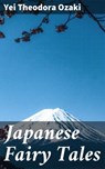Japanese Fairy Tales - Yei Theodora Ozaki - 4057664100634