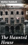 The Haunted House - Walter Hubbell ; Lauren Pearce - 4057664109590