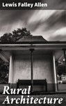Rural Architecture - Lewis Falley Allen - 4057664110671