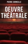 Oeuvre théâtrale - Pierre Corneille - 4057664115447