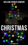 Christmas: Its Origin and Associations - William Francis Dawson ; Owen Hartley - 4057664136176