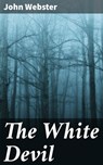The White Devil - John Webster ; Blake Rees - 4057664136596