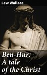 Ben-Hur: A tale of the Christ - Lew Wallace - 4057664146632