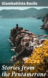 Stories from the Pentamerone - Giambattista Basile ; Dorian Ellsworth - 4057664149732