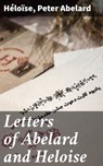 Letters of Abelard and Heloise - Héloïse ; Peter Abelard ; Soren Fenworth - 4057664182357