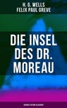 Die Insel des Dr. Moreau (Science-Fiction-Klassiker) - H. G. Wells ; Felix Paul Greve ; Leni Vogel - 4057664559623
