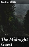 The Midnight Guest - Fred M. White - 4057664573346