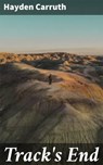 Track's End - Hayden Carruth ; Tara Reid - 4057664581914
