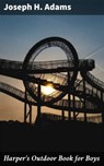 Harper's Outdoor Book for Boys - Joseph H. Adams ; Quentin Sharp - 4057664590268