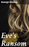 Eve's Ransom - George Gissing ; Grant Cantrell - 4057664592934
