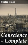 Conscience — Complete - Hector Malot - 4057664594020