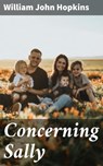 Concerning Sally - William John Hopkins - 4057664594891