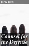 Counsel for the Defense - Leroy Scott ; Julia Dunn - 4057664597045