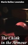 The Chink in the Armour - Marie Belloc Lowndes - 4057664600820