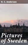 Pictures of Sweden - H. C. Andersen - 4057664602374