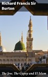 The Jew, The Gypsy and El Islam - Sir Richard Francis Burton - 4057664619273