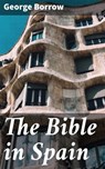 The Bible in Spain - George Borrow ; Nigel Blackwood - 4057664622136