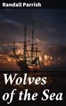 Wolves of the Sea - Randall Parrish - 4057664631053