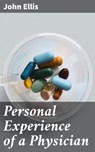 Personal Experience of a Physician - John Ellis - 4057664632388