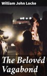 The Belovéd Vagabond - William John Locke ; Natalie Cooke - 4057664639097