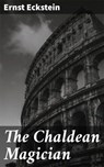 The Chaldean Magician - Ernst Eckstein - 4057664647634