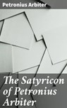 The Satyricon of Petronius Arbiter - Petronius Arbiter - 4057664648280