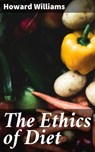 The Ethics of Diet - Howard Williams - 4057664648310