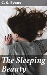 The Sleeping Beauty - C. S. Evans ; Shane Payne - 4057664654502